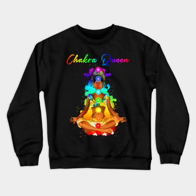 Chakra Queen Reiki Zen Meditation Spiritual Design Crewneck Sweatshirt by Chakra Shine